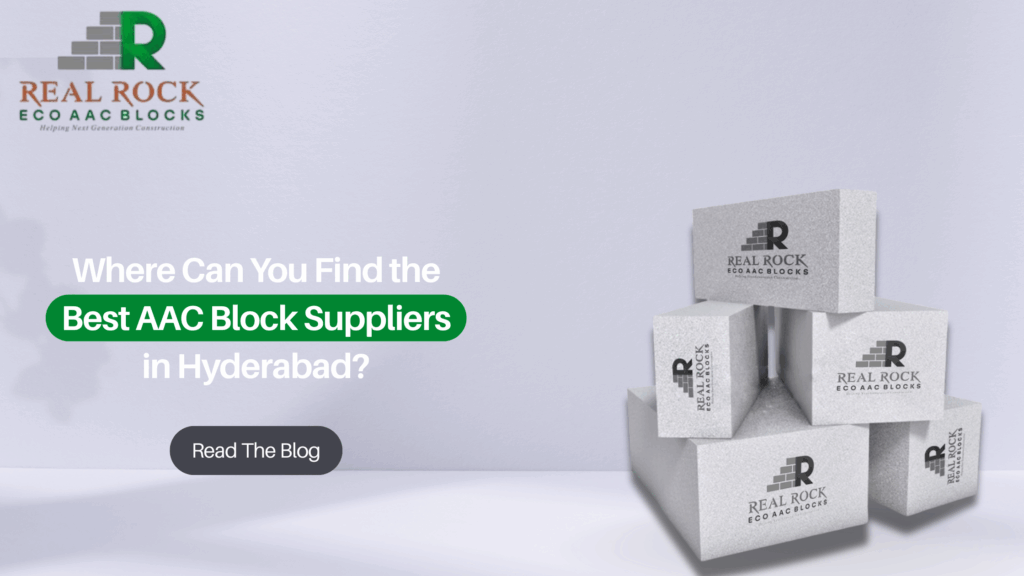 Where Can You Find the Best AAC Block Suppliers in Hyderabad?