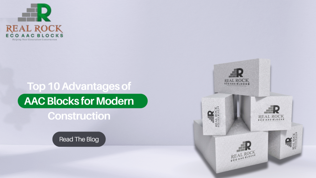 Top 10 Advantages of AAC Blocks for Modern Construction